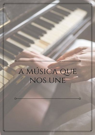A Música Que Nos Une