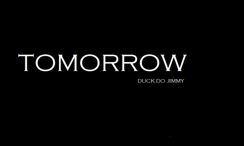Tomorrow