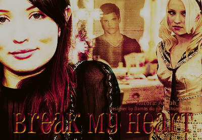 Break My Heart