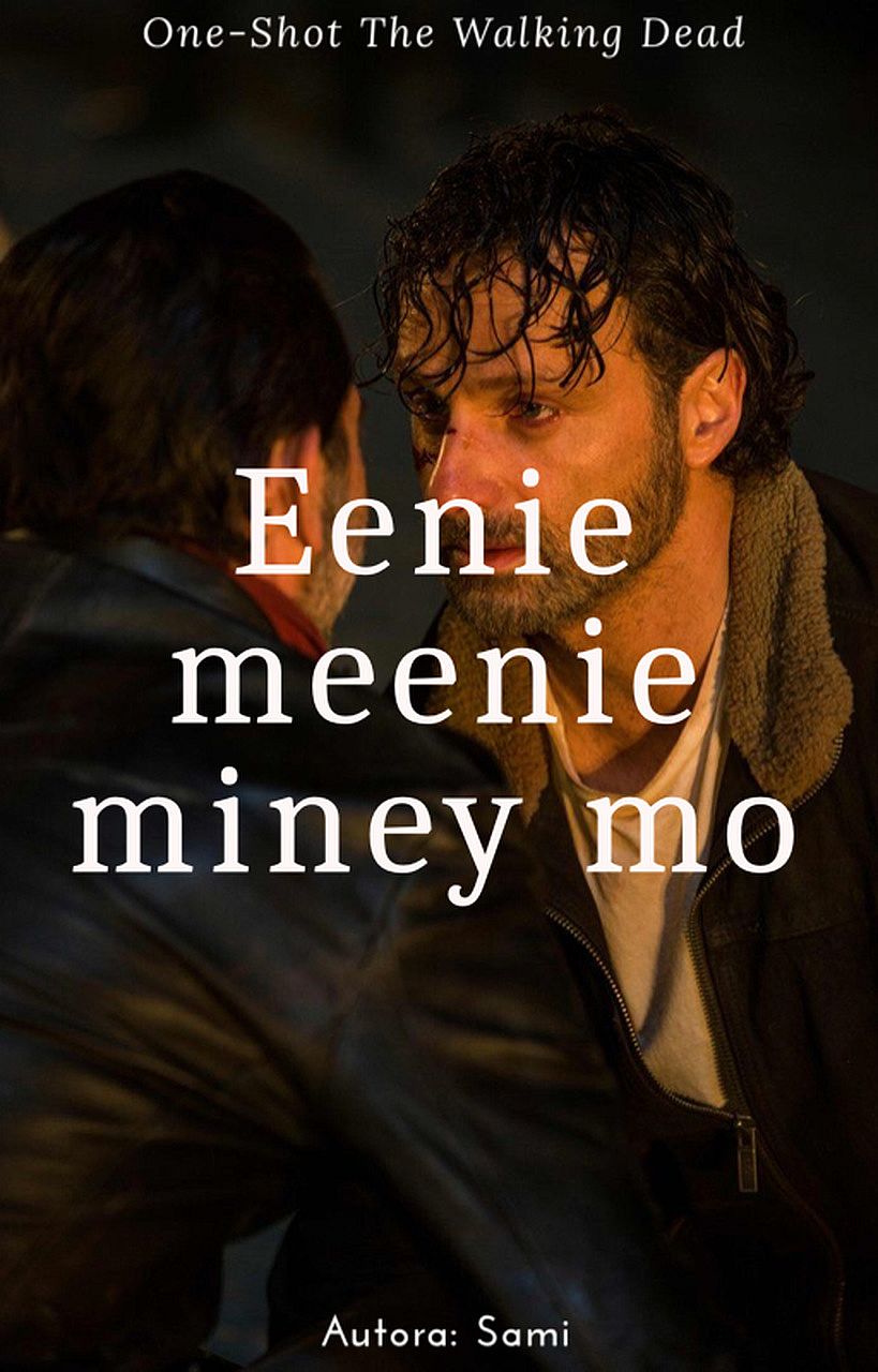 Eenie meenie miney mo