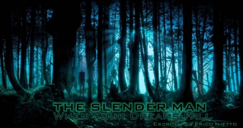 The Slender Man - When Your Dreams Fall - Tale