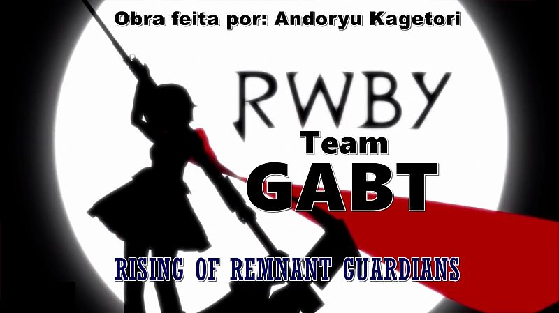 GABT - Rising of Remnant Guardians