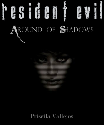 Resident Evil: Around Shadows