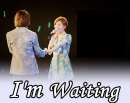 I Am Waiting