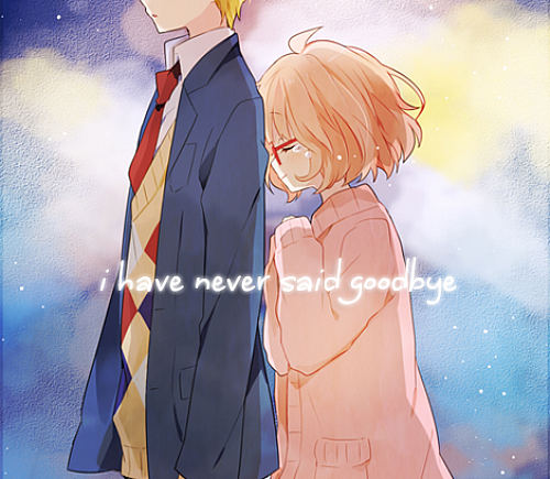 I have never said goodbye