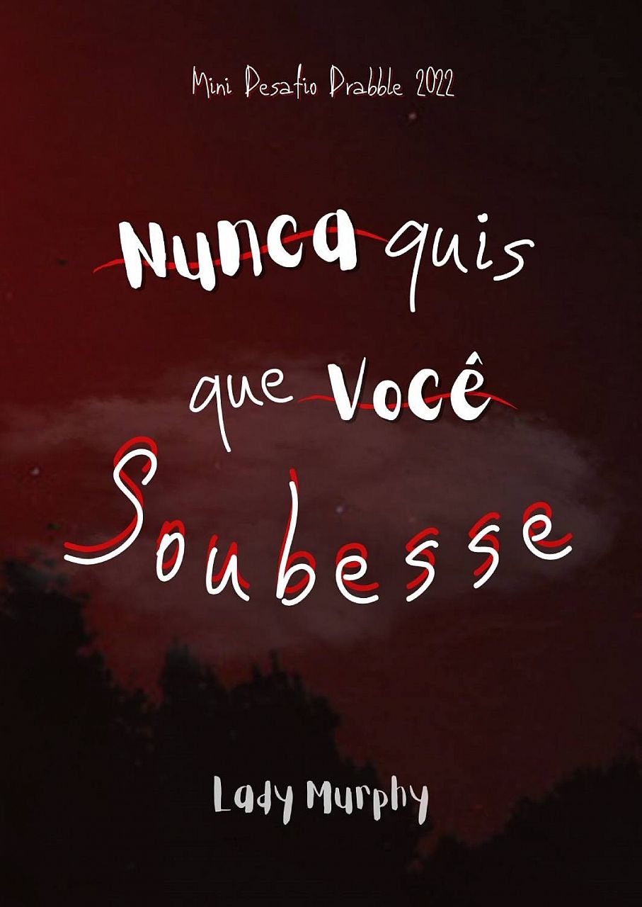 Nunca Quis Que Você Soubesse