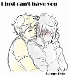 I Just Can't Have You