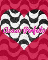 Acaso Perfeito