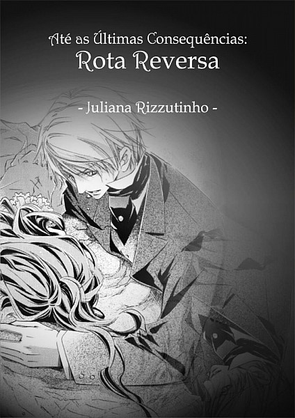 Até As Últimas Consequências - Rota Reversa