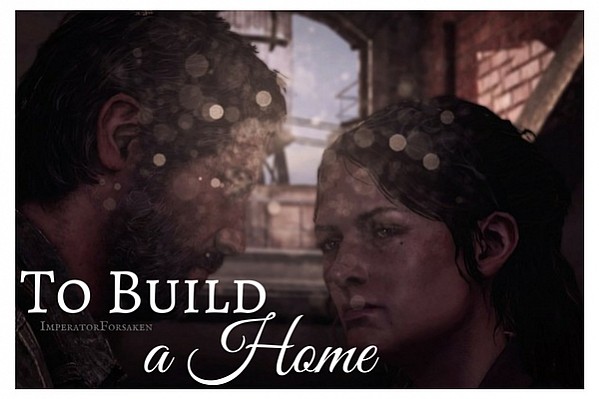To Build a Home