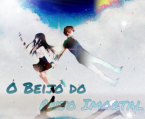 O Beijo do Anjo Imortal