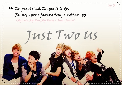 Just Two Us