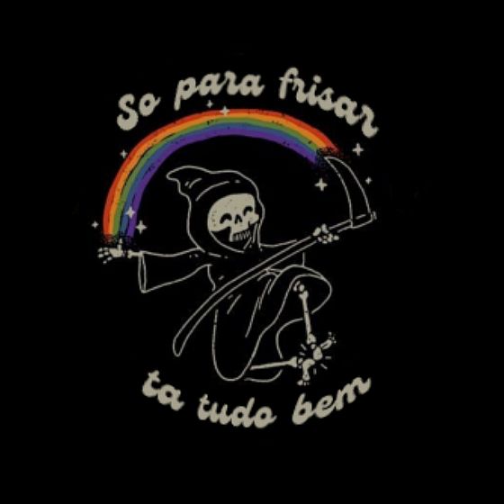 Só para frisar, tá tudo bem