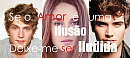 Se o Amor é uma Ilusão, Deixe-me Ser Iludida
