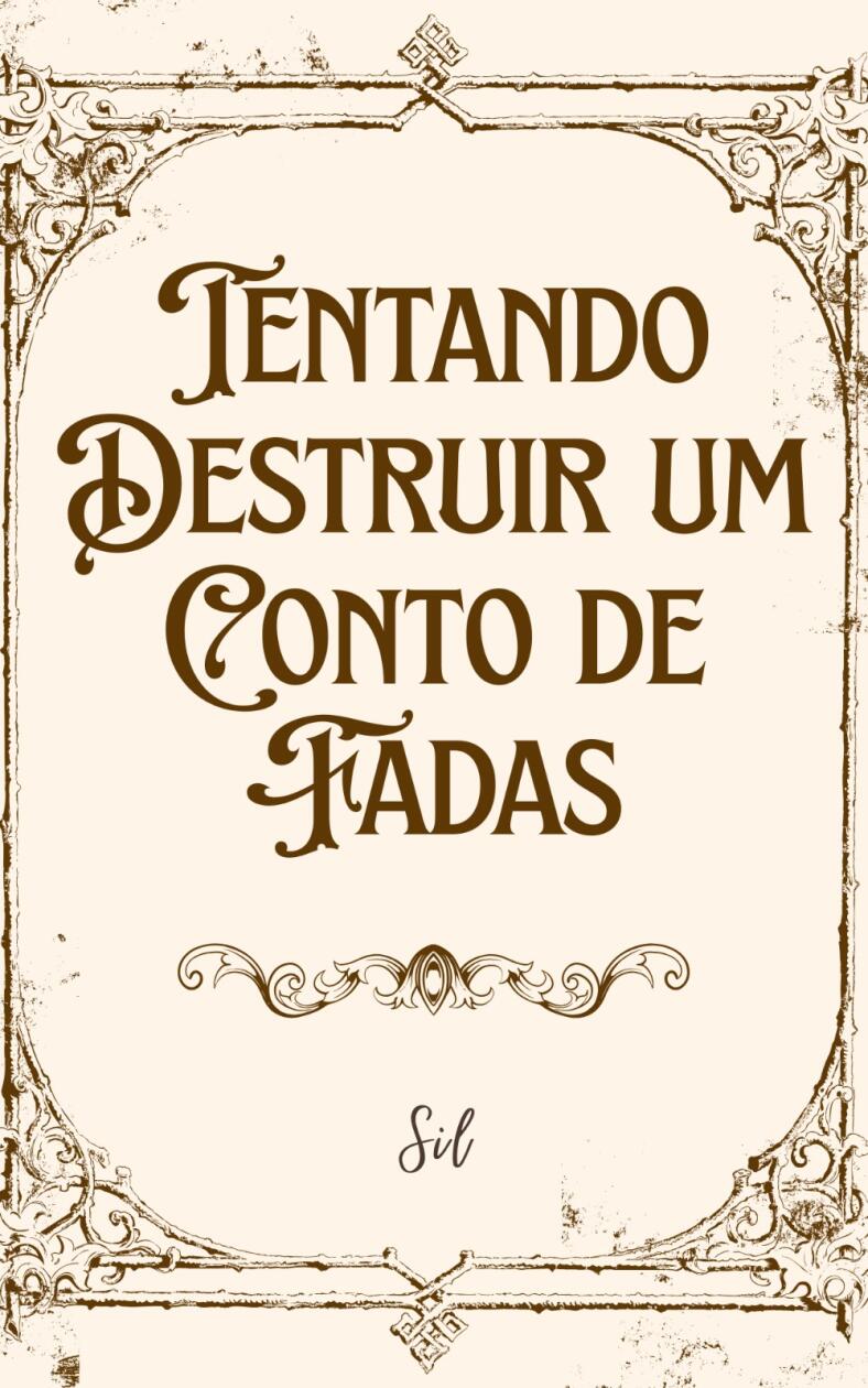 Tentando Destruir um Conto de Fadas