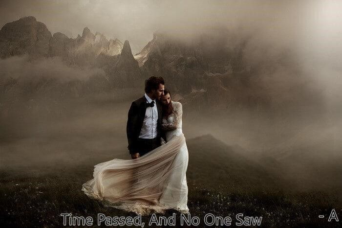 Time Passed, And No One Saw