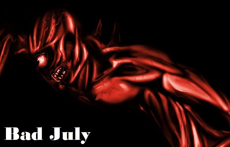 bad july