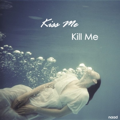 Kiss Me, Kill Me