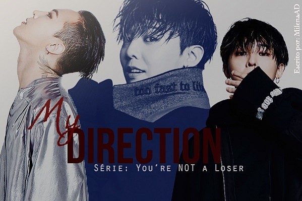 My Direction - You're NOT a Loser Series