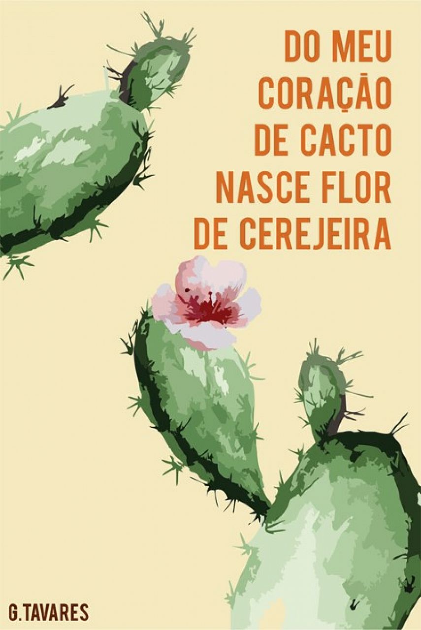 Do meu coração de cacto nasce flor de cerejeira