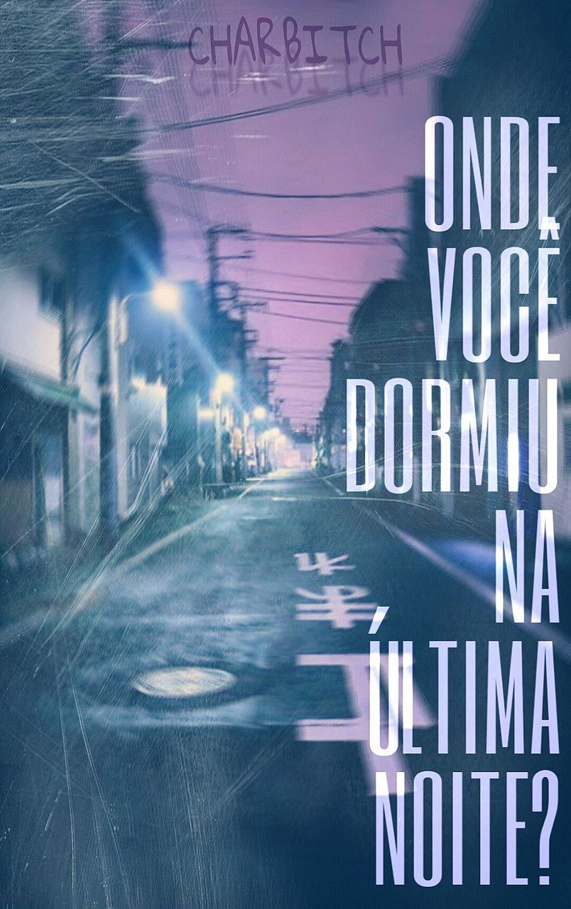 Onde você dormiu na última noite?
