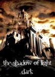 The Shadow Of Light - Darkness