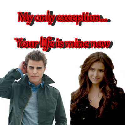 My Only Exception... Your Life Is Mine Now!