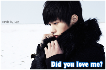 Did You Love Me?