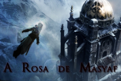 The Rose Of Masyaf
