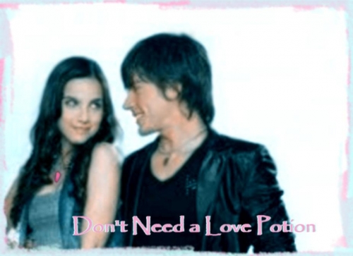 Don't Need a Love Potion