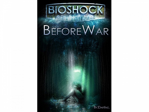 BioShock - Before War