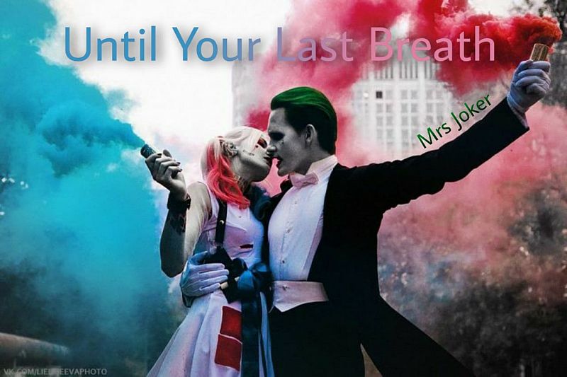 Until Your Last Breath