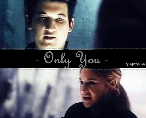 only you