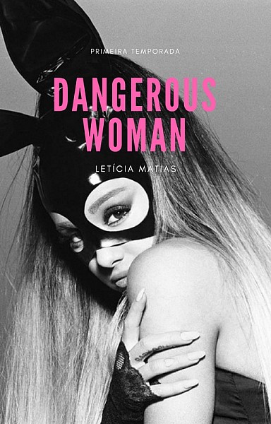Dangerous Woman