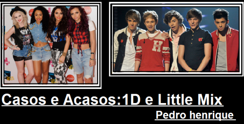 Cases And Chances :1d And Little Mix