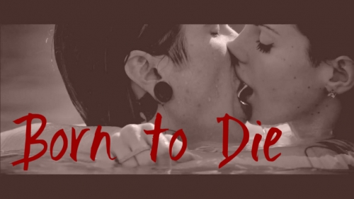 born to die