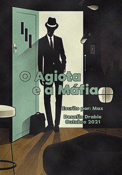 O Agiota e a Máfia