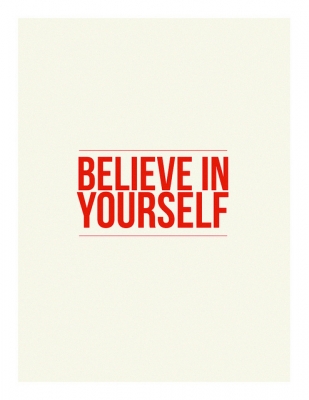 Believe In Yourself