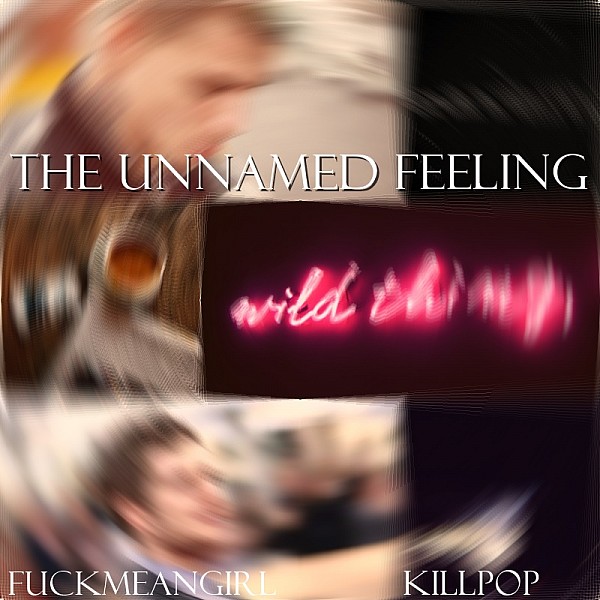 The Unnamed Feeling