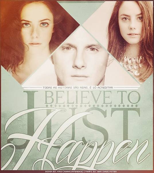 Just Believe To Happen