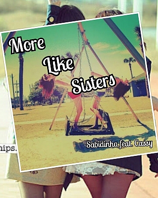 More Like Sisters