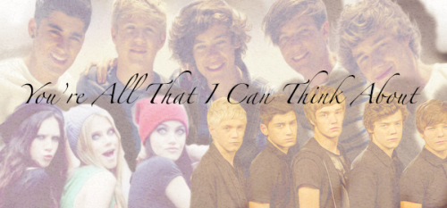 Youre All That I Can Think About